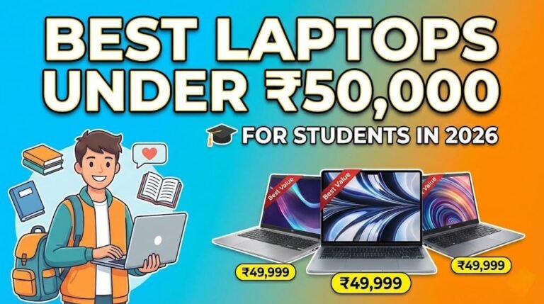 Best Laptops Under Rs. 50,000 for Students