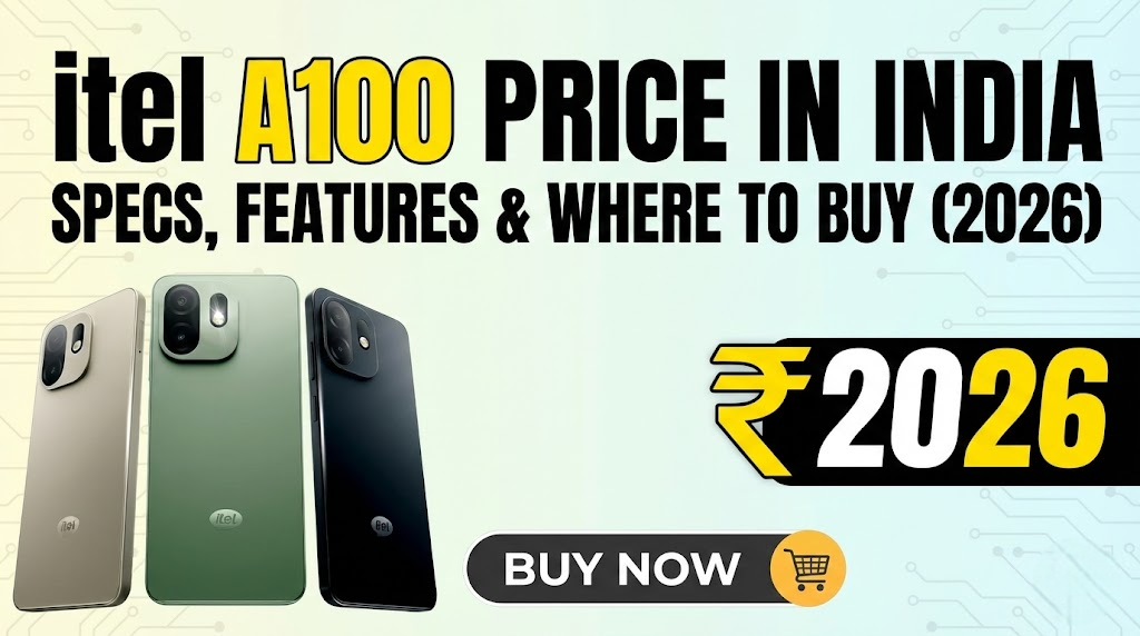 itel A100 Price in India: Specs, Features