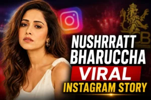 Nushrratt Bharuccha Viral Instagram Story